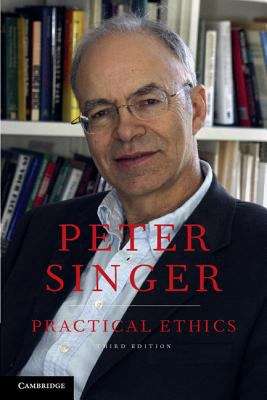 Book cover of Practical Ethics (Third Edition)