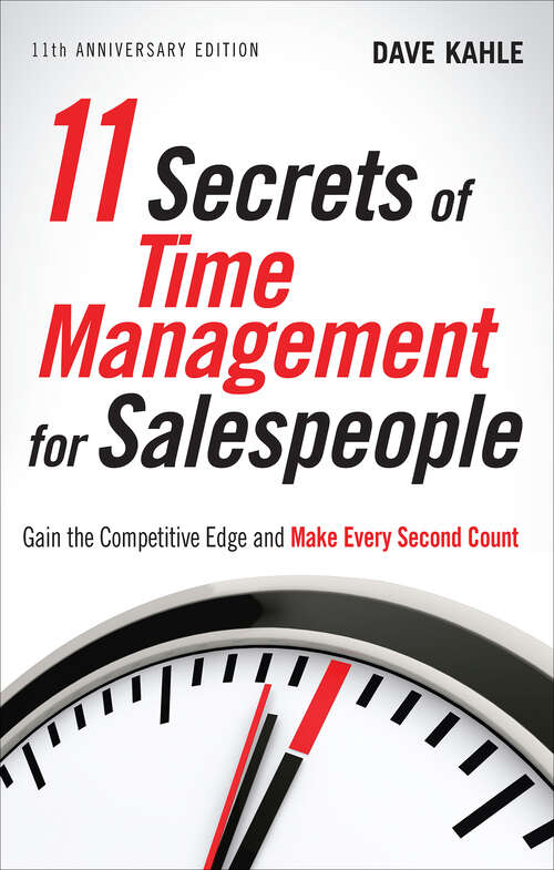 Book cover of 11 Secrets of Time Management for Salespeople: Gain the Competitive Edge and Make Every Second Count (2)