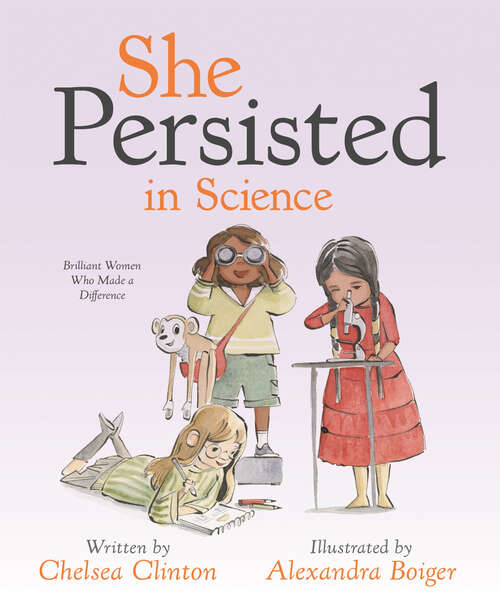 Book cover of She Persisted in Science: Brilliant Women Who Made a Difference (She Persisted)