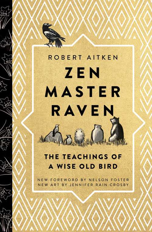 Book cover of Zen Master Raven: The Teachings of a Wise Old Bird