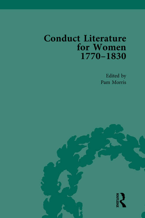 Book cover of Conduct Literature for Women, Part IV, 1770-1830 vol 4