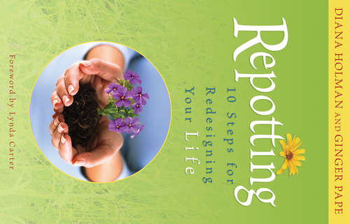 Book cover of Repotting: 10 Steps For Redesigning Your Life