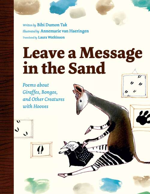 Book cover of Leave a Message in the Sand: Poems about Giraffes, Bongos, and Other Creatures with Hooves