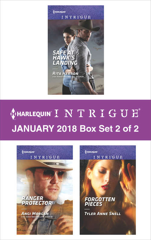 Book cover of Harlequin Intrigue January 2018 - Box Set 2 of 2: Safe at Hawk's Landing\Ranger Protector\Forgotten Pieces