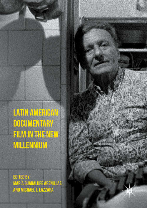 Book cover of Latin American Documentary Film in the New Millennium