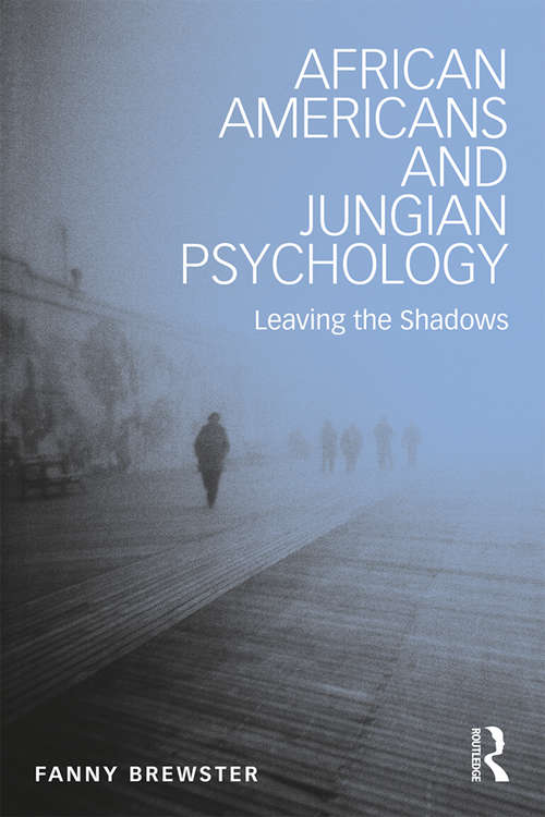 Book cover of African Americans and Jungian Psychology: Leaving the Shadows