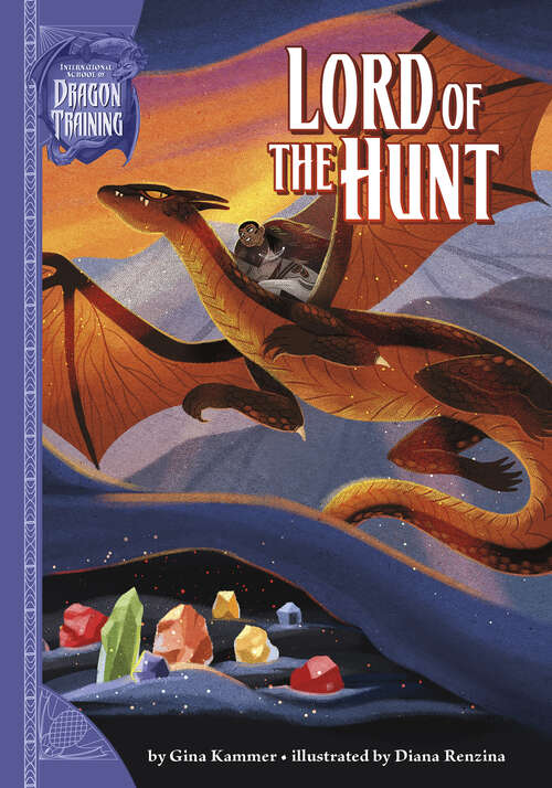 Book cover of Lord of the Hunt (International School Of Dragon Training Ser.)
