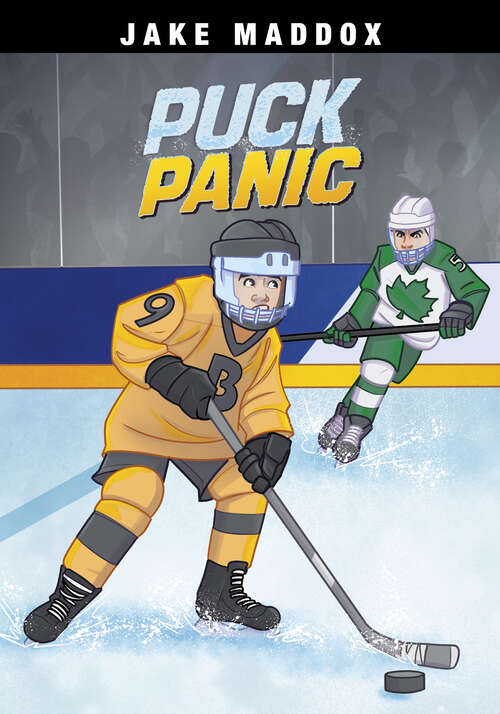 Book cover of Puck Panic (Jake Maddox Sports Stories Ser.)