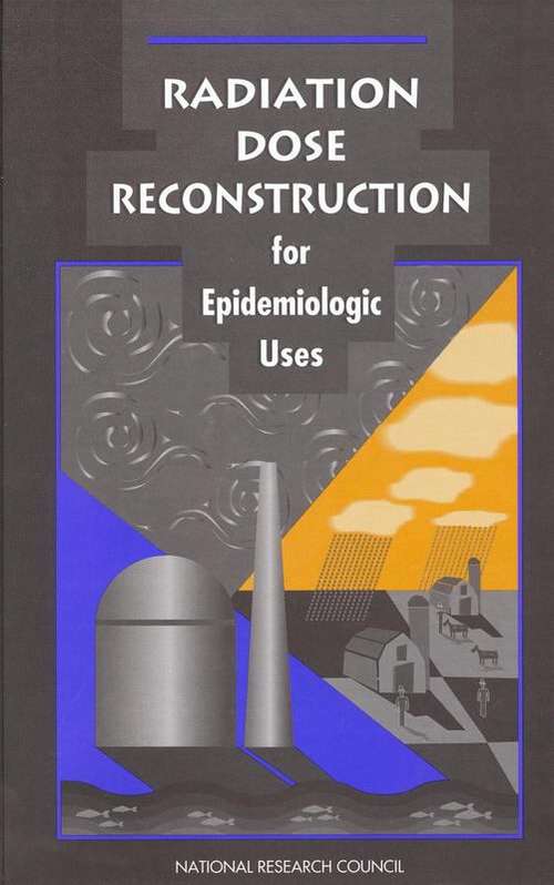 Book cover of Radiation Dose Reconstruction for Epidemiologic Uses