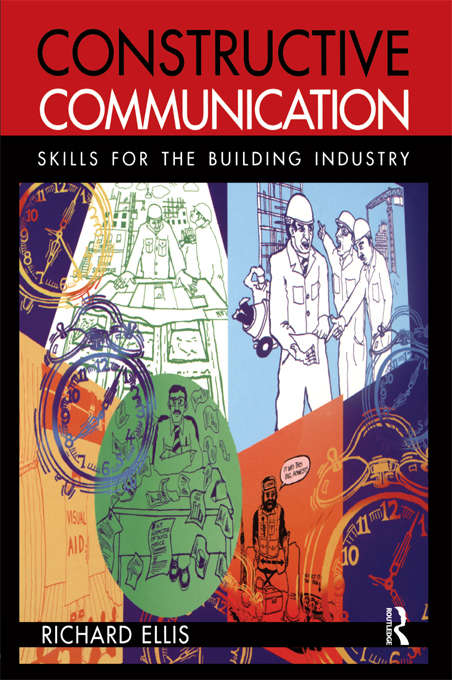 Book cover of Constructive Communication: Skills For The Building Industry