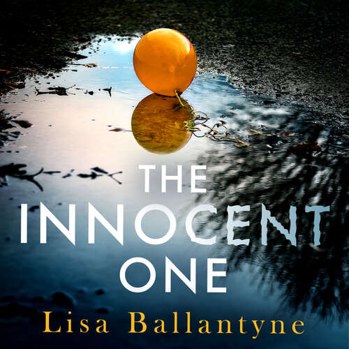 Book cover of The Innocent One: The gripping new thriller from the Richard & Judy Book Club bestselling author