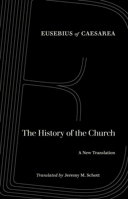 Book cover of The History of the Church: A New Translation (The\fathers Of The Church: A New Translation Ser. #135)