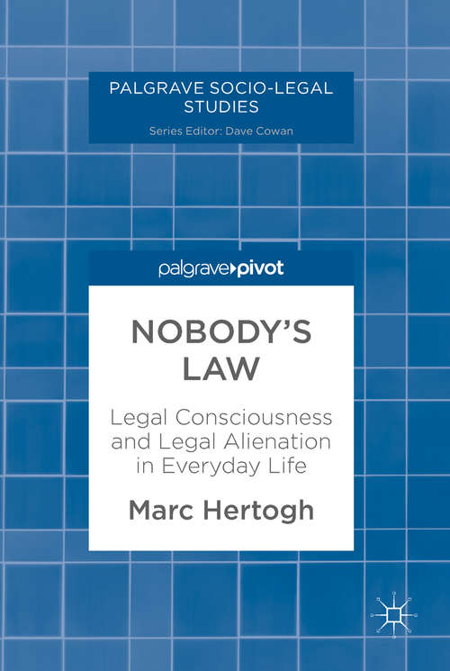 Book cover of Nobody's Law: Legal Consciousness and Legal Alienation in Everyday Life (Palgrave Socio-Legal Studies)