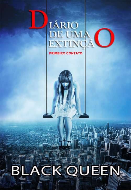 Book cover of Diário de uma Extinção - Primeiro Contato