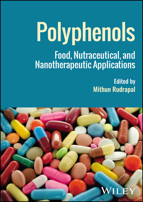 Book cover of Polyphenols: Food, Nutraceutical, and Nanotherapeutic Applications