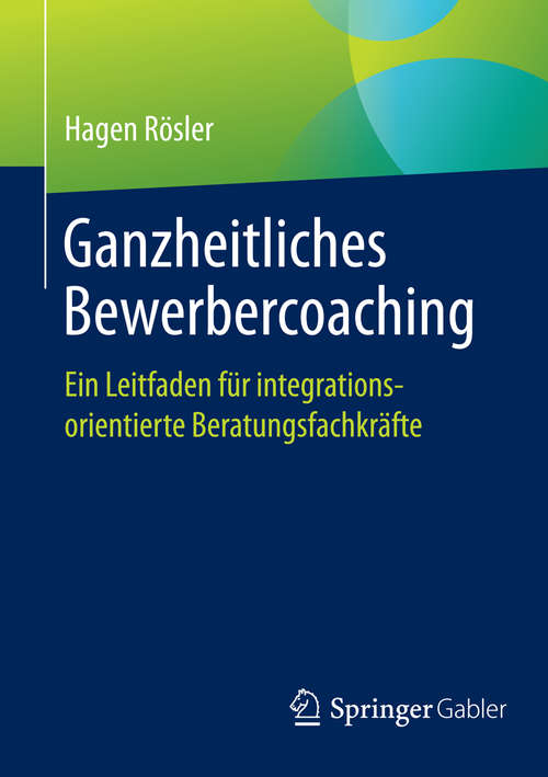 Book cover of Ganzheitliches Bewerbercoaching