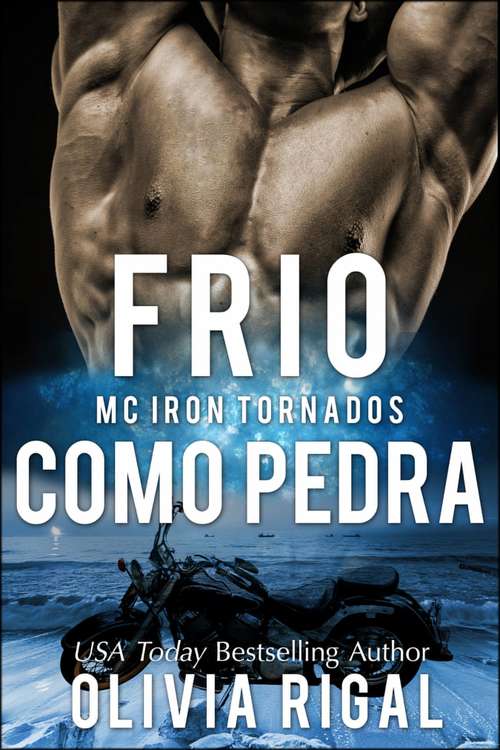 Book cover of Frio Como Pedra (Iron Tornadoes #1)