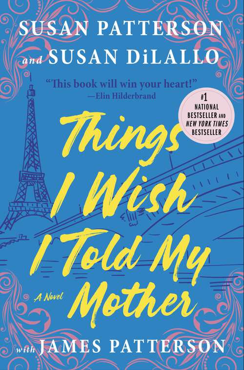 Book cover of Things I Wish I Told My Mother: The Perfect Mother-Daughter Book Club Read