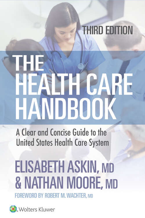 Book cover of The Health Care Handbook: A Clear and Concise Guide to the United States Health Care System