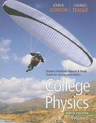 Book cover of Student Solutions Manual and Study Guide for College Physics 9th Edition Volume 2