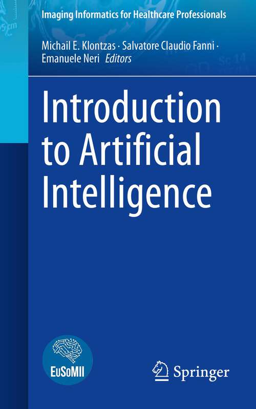 Book cover of Introduction to Artificial Intelligence (1st ed. 2023) (Imaging Informatics for Healthcare Professionals)