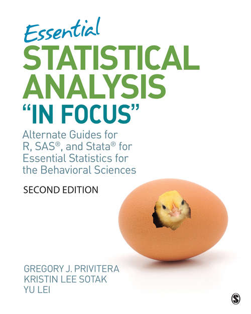 Book cover of Essential Statistical Analysis "In Focus": Alternate Guides for R, SAS, and Stata for Essential Statistics for the Behavioral Sciences (Second Edition)