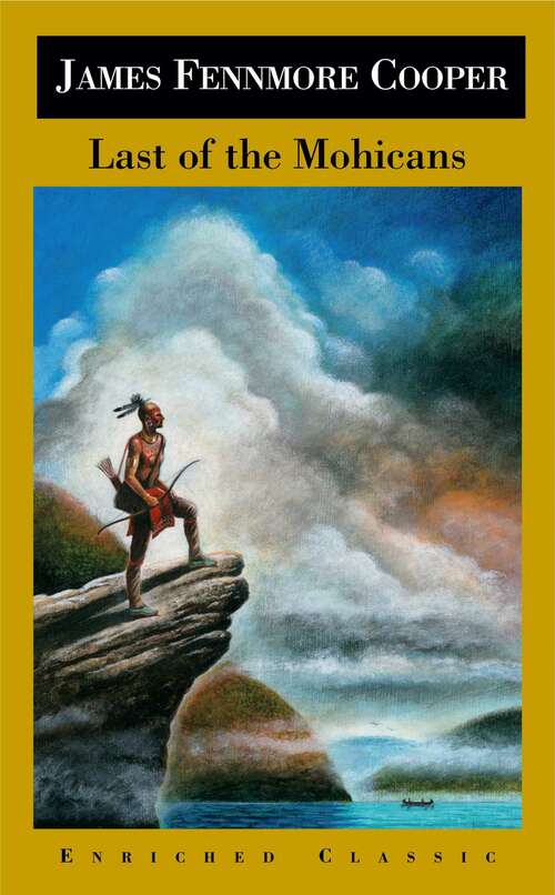 Book cover of The Last of the Mohicans (Enriched Classic)