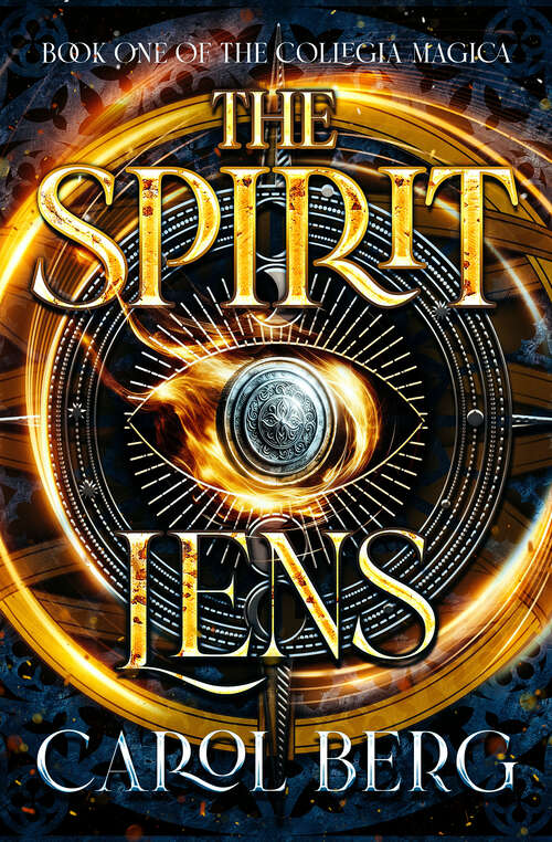 Book cover of The Spirit Lens (The Collegia Magica)