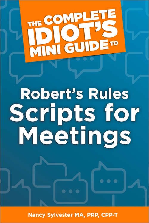 Book cover of The Complete Idiot's Mini Guide to Robert's Rules Scripts for Meetings