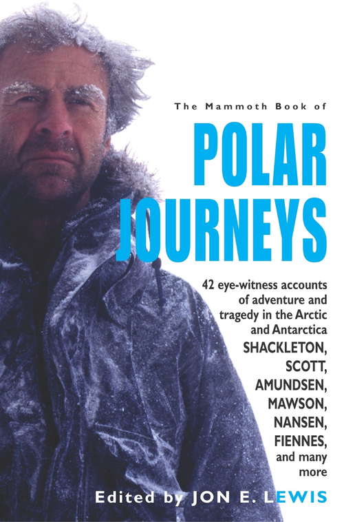Book cover of The Mammoth Book of Polar Journeys (Mammoth Books #385)