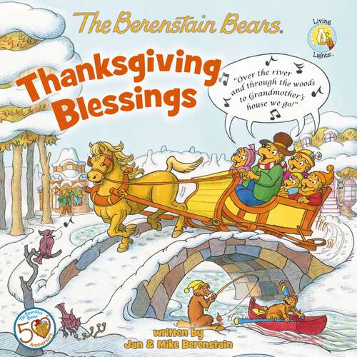 Book cover of The Berenstain Bears Thanksgiving Blessings (Berenstain Bears/Living Lights: A Faith Story)