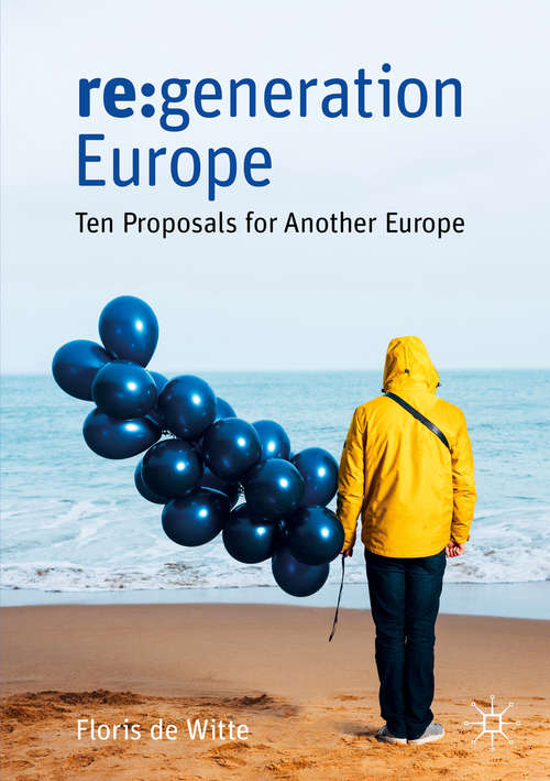 Book cover of re: Ten Proposals for Another Europe (1st ed. 2020)