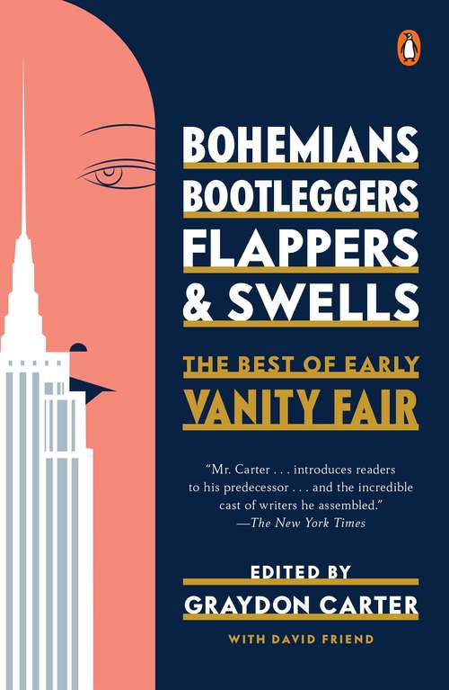 Book cover of Bohemians, Bootleggers, Flappers, and Swellss: The Best of Early Vanity Fair