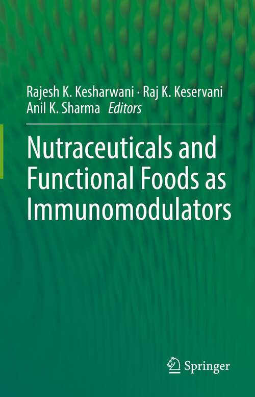 Book cover of Nutraceuticals and Functional Foods in Immunomodulators (1st ed. 2022)