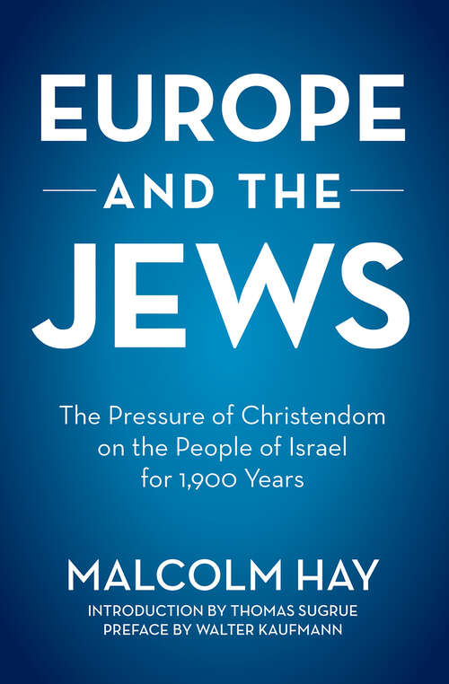 Book cover of Europe and the Jews: The Pressure of Christendom on the People of Israel for 1,900 Years