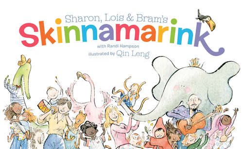 Book cover of Sharon, Lois and Bram's Skinnamarink (Sharon, Lois & Bram's Classic Songs)