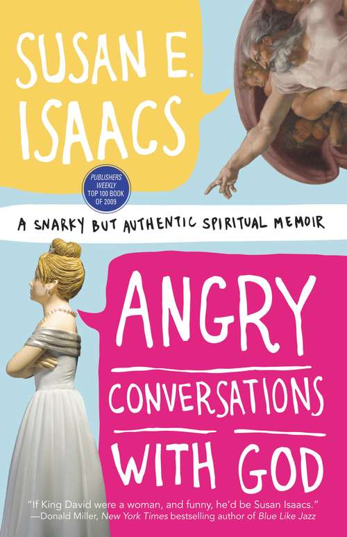 Book cover of Angry Conversations with God: A Snarky but Authentic Spiritual Memoir