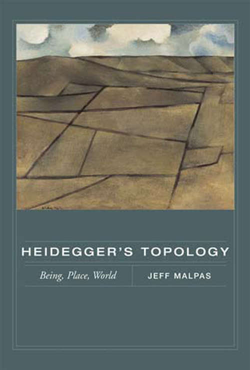 Book cover of Heidegger's Topology: Being, Place, World