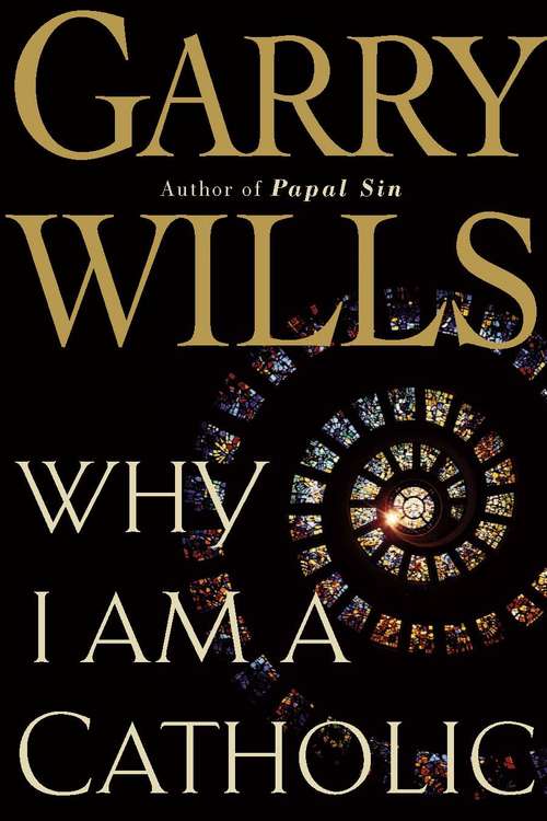 Book cover of Why I Am a Catholic