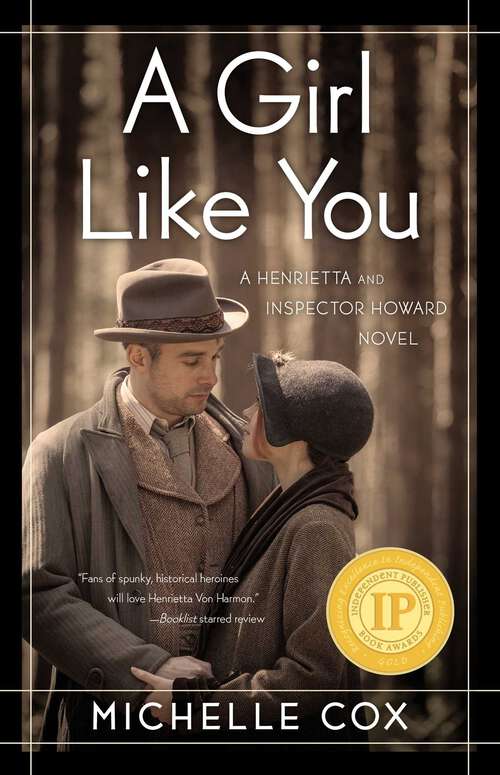 Book cover of A Girl Like You: A Henrietta And Inspector Howard Novel (A Henrietta and Inspector Howard Novel)