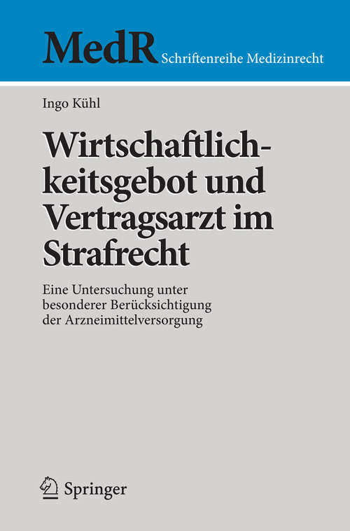 Book cover of Wirtschaftlichkeitsgebot und Vertragsarzt im Strafrecht