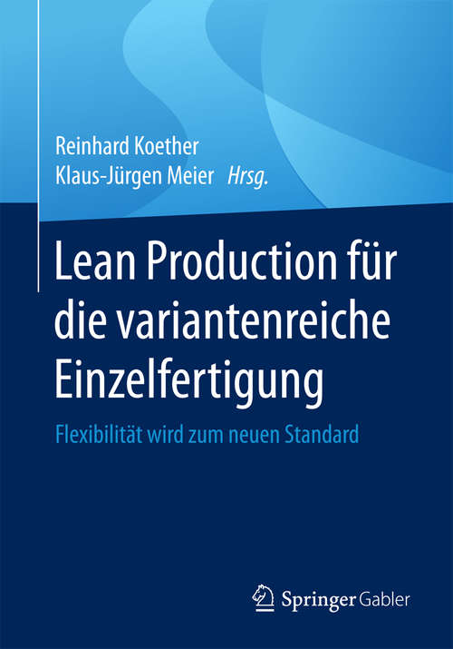 Book cover of Lean Production für die variantenreiche Einzelfertigung