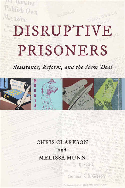 Book cover of Disruptive Prisoners: Resistance, Reform, and the New Deal