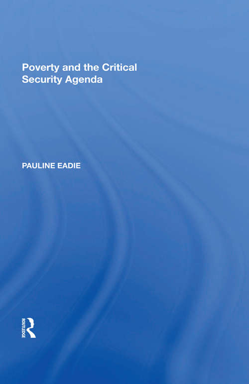 Book cover of Poverty and the Critical Security Agenda (Critical Security Ser.)