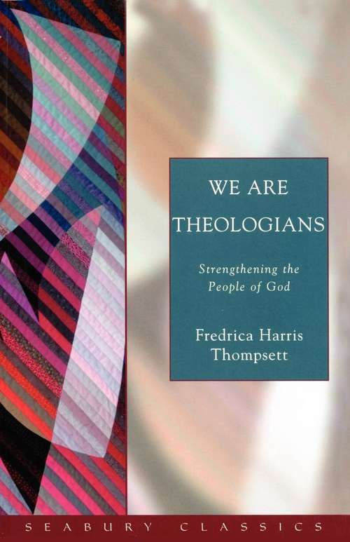 Book cover of We Are Theologians: Strengthening the People of God