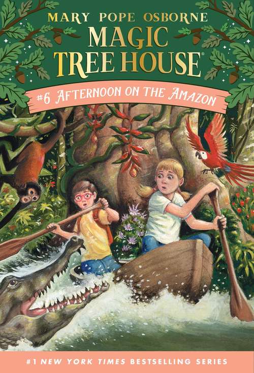 Book cover of Afternoon on the Amazon (Magic Tree House (R) #6)
