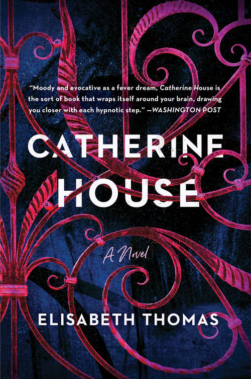 Book cover of Catherine House: A Novel