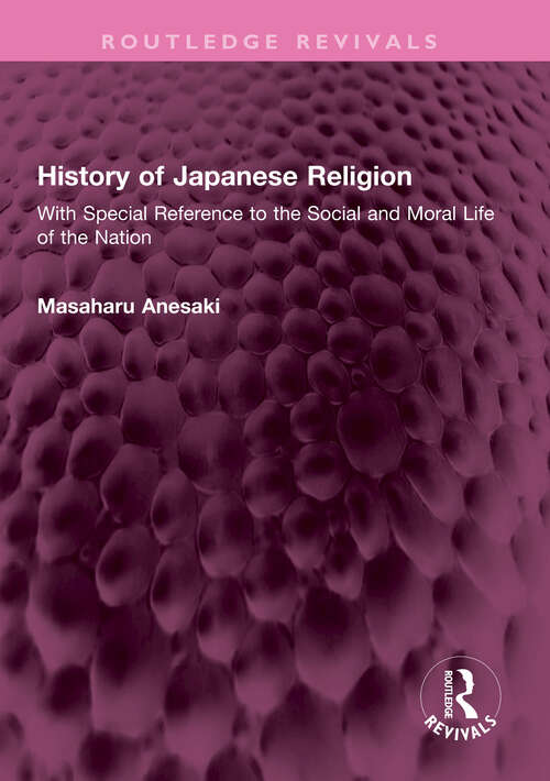 Book cover of History of Japanese Religion: With Special Reference to the Social and Moral Life of the Nation (Routledge Revivals)