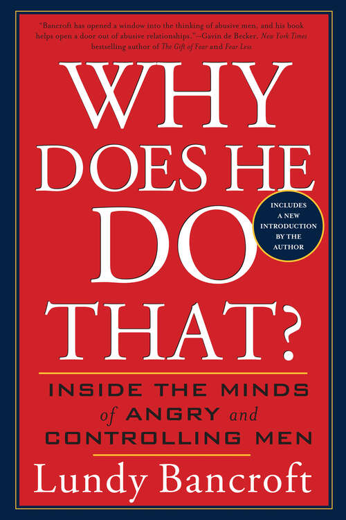 Book cover of Why Does He Do That?: Inside the Minds of Angry and Controlling Men (Stylecity Ser.)