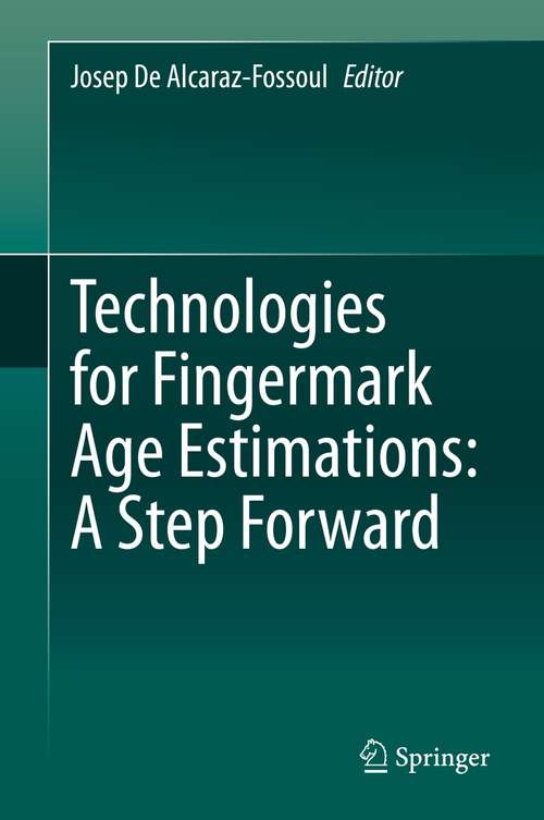 Book cover of Technologies for Fingermark Age Estimations: A Step Forward (1st ed. 2021)
